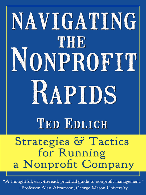 Title details for Navigating the Nonprofit Rapids by Ted Edlich - Available